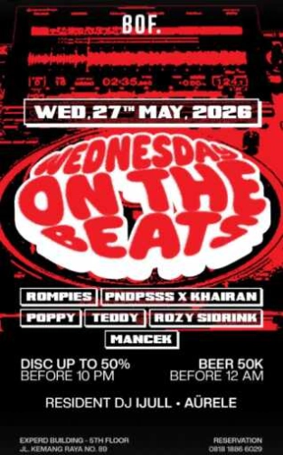 BOF KEMANG JAKARTA - WEDNESDAY ON THE BEATS