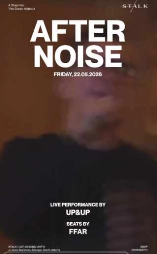 STALK SCBD JAKARTA - AFTER NOISE