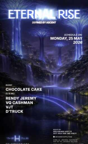 THE H CLUB SCBD JAKARTA - ETERNAL RISE