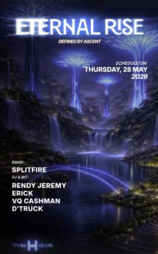 THE H CLUB SCBD JAKARTA - ETERNAL RISE