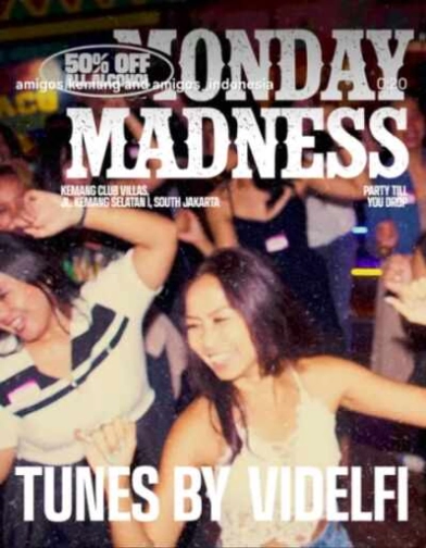 AMIGOS KEMANG JAKARTA - MONDAY MADNESS