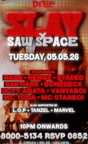 DELULU JAKARTA - SLAY SAW X SPACE