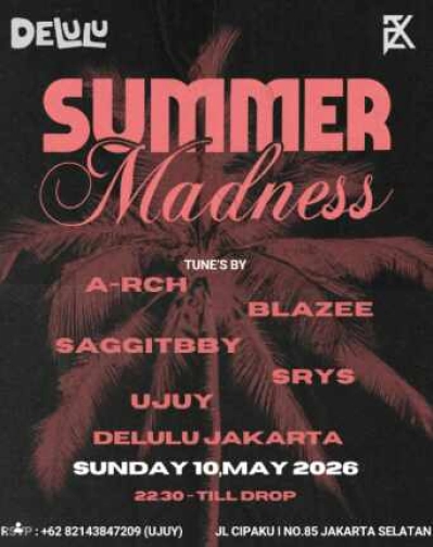 DELULU JAKARTA - SUMMER MADNESS