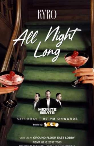 KYRO SCBD JAKARTA - ALL NIGHT LONG