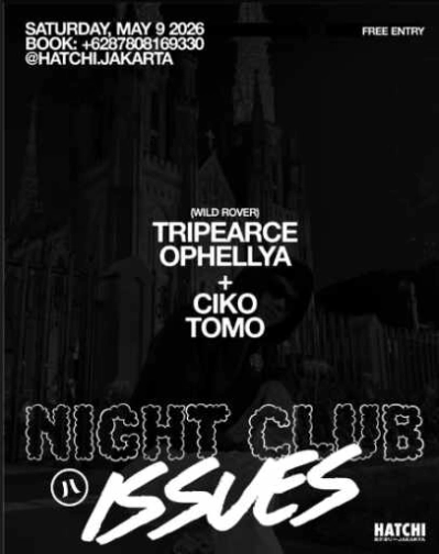 HATCHI JAKARTA - NIGHT CLUB ISSUES