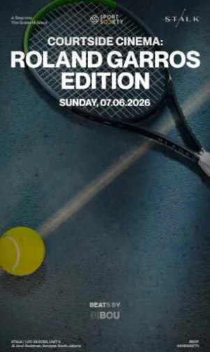 STALK JAKARTA - ROLAND GARROS EDITION